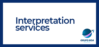 Interpretation Services – Grupo Noa